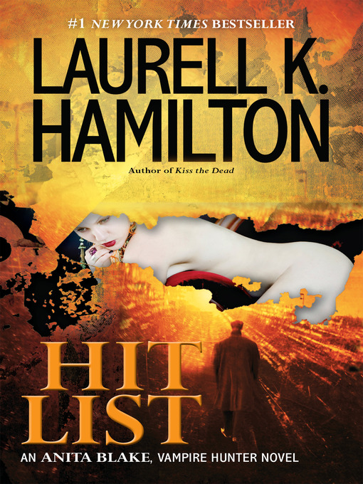 Title details for Hit List by Laurell K. Hamilton - Available